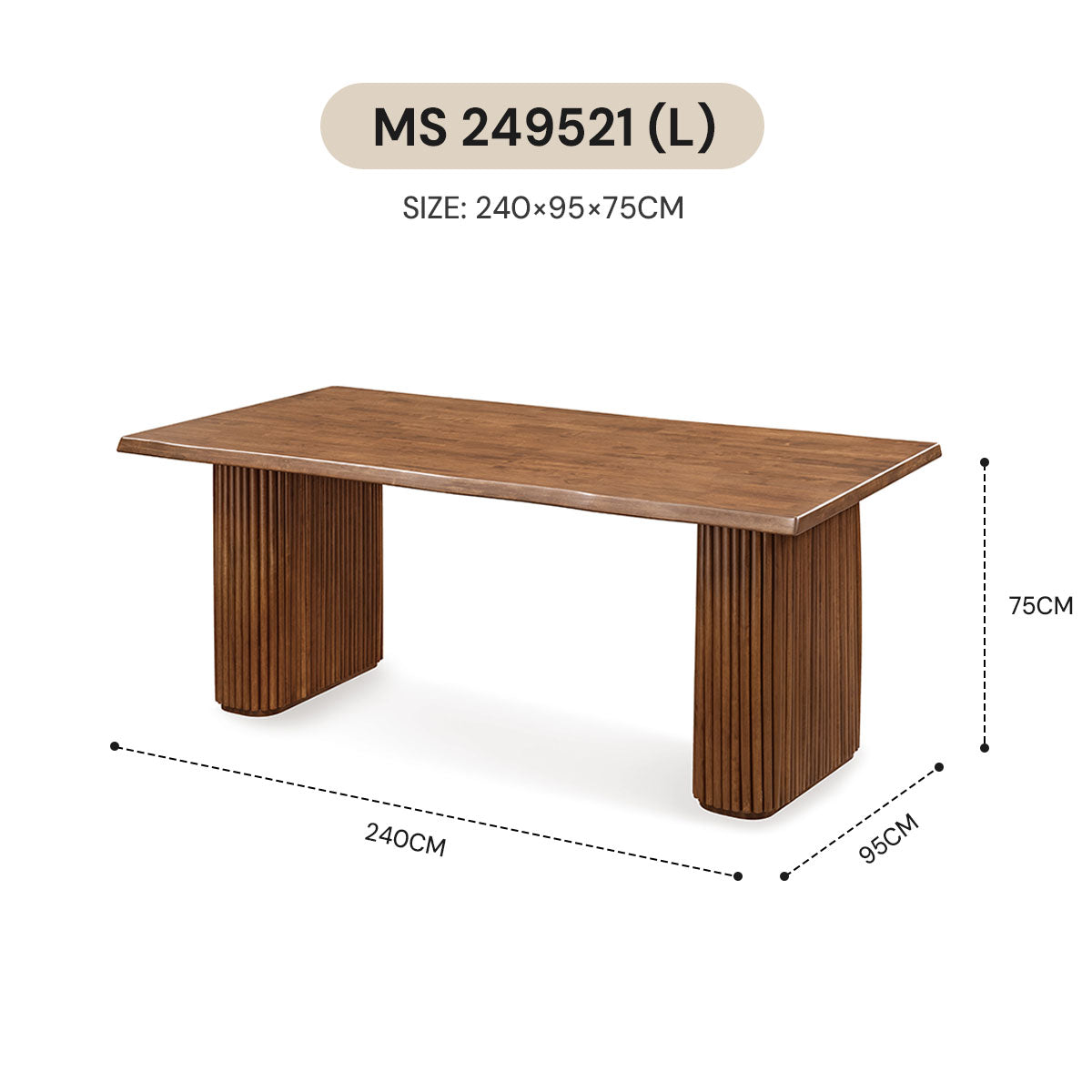 WABI SABI DINING TABLE MS 168521 (L) / MS 189021 (L) / MS 209521 (L) / MS 229521 (L) / MS 249521 (L)
